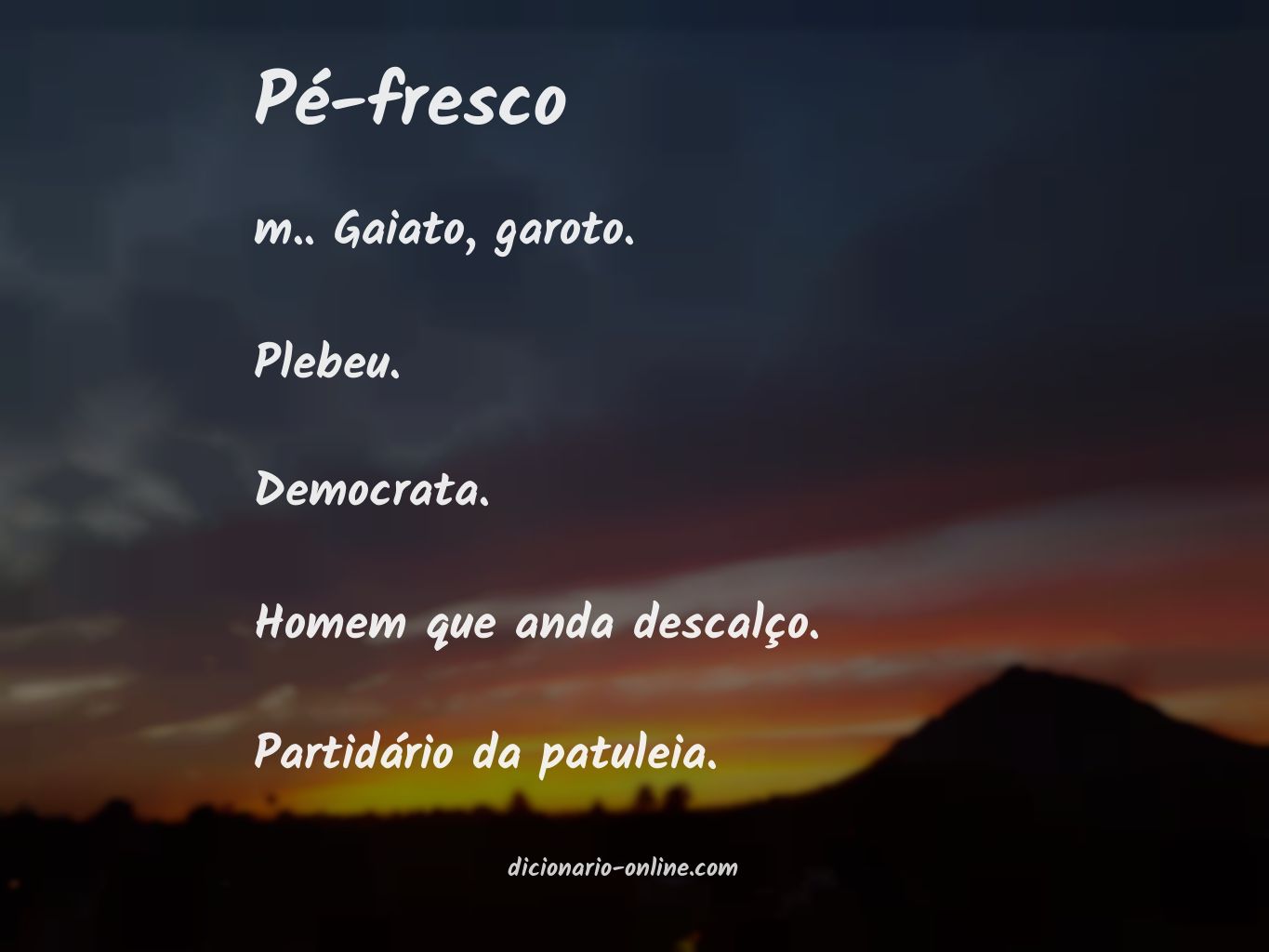 Significado de pé-fresco