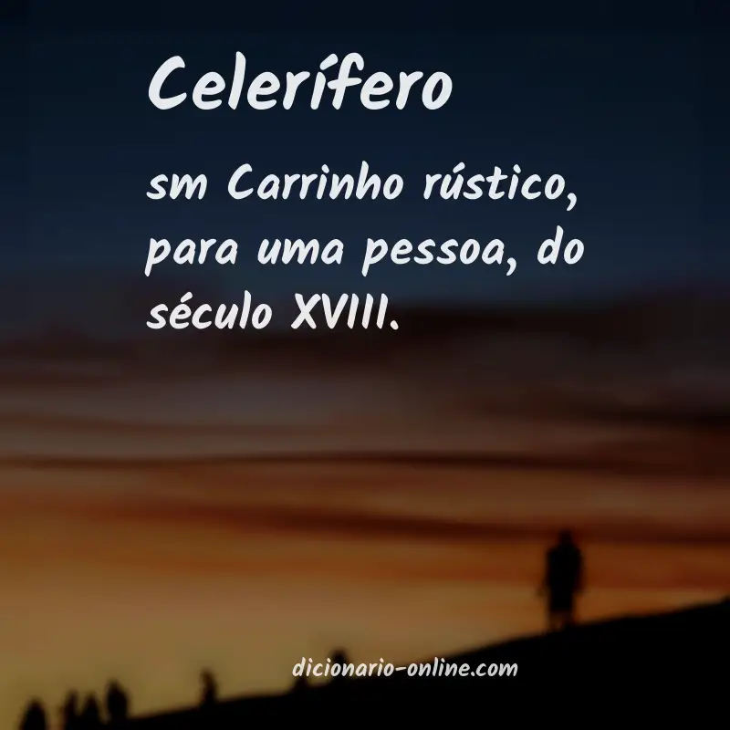 Significado de celerífero