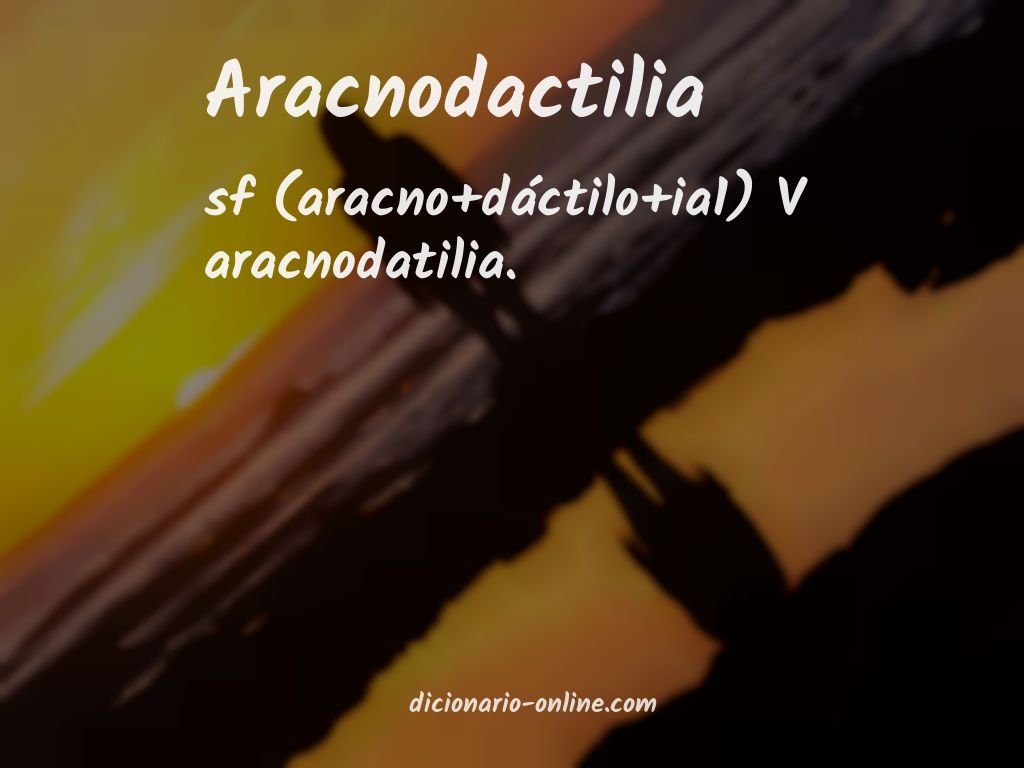 Significado de aracnodactilia