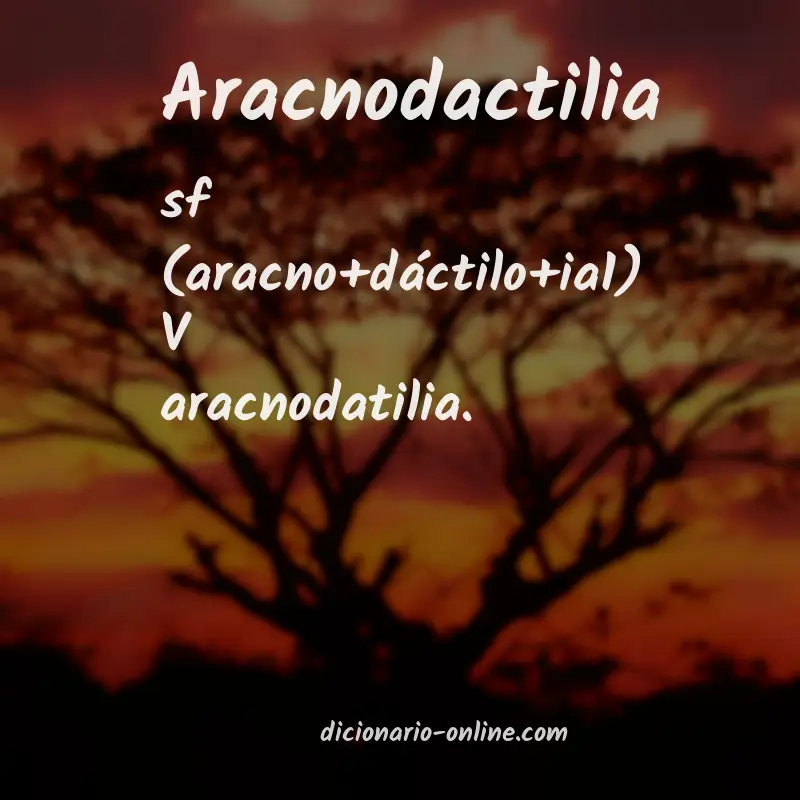 Significado de aracnodactilia