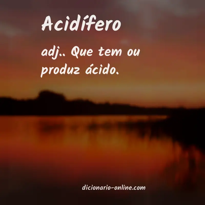 Significado de acidífero