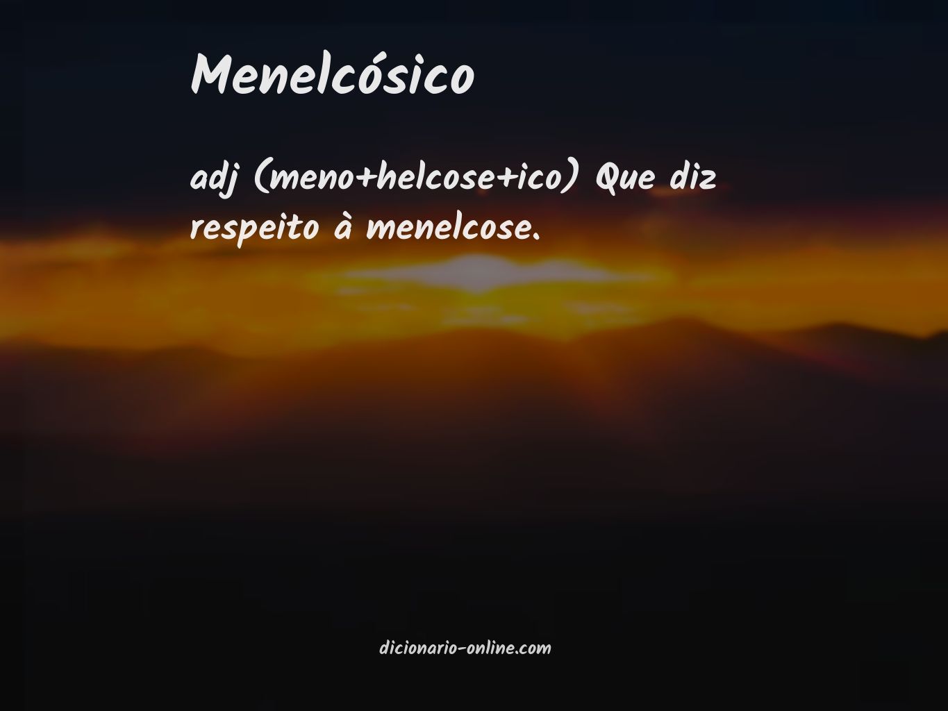 Significado de menelcósico