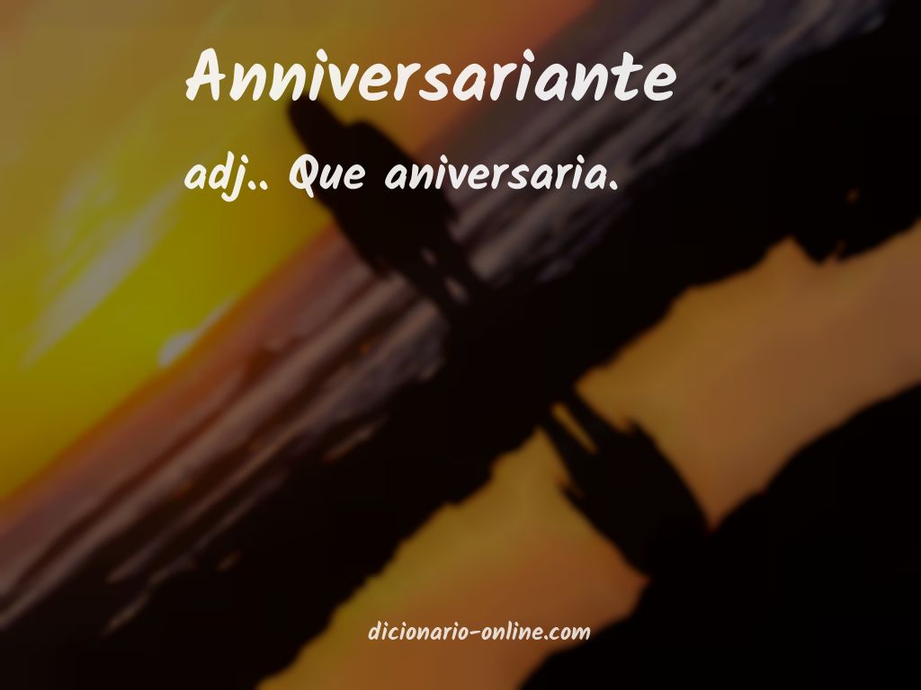 Significado de anniversariante