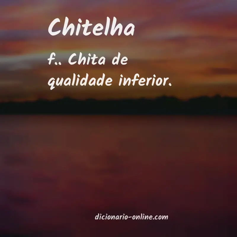 Significado de chitelha