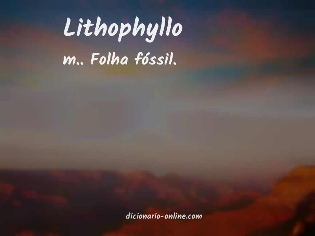 Significado de lithophyllo