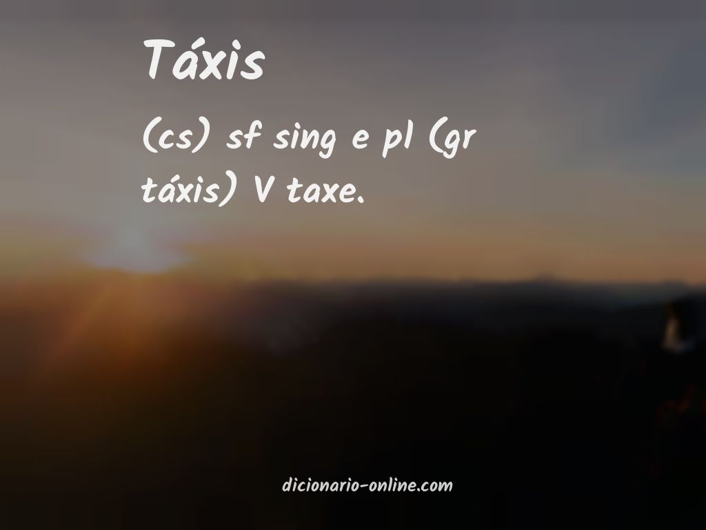 Significado de táxis