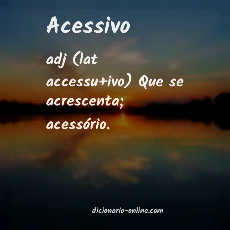 Significado de acessivo