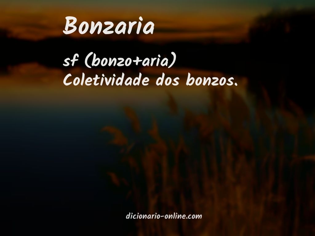 Significado de bonzaria