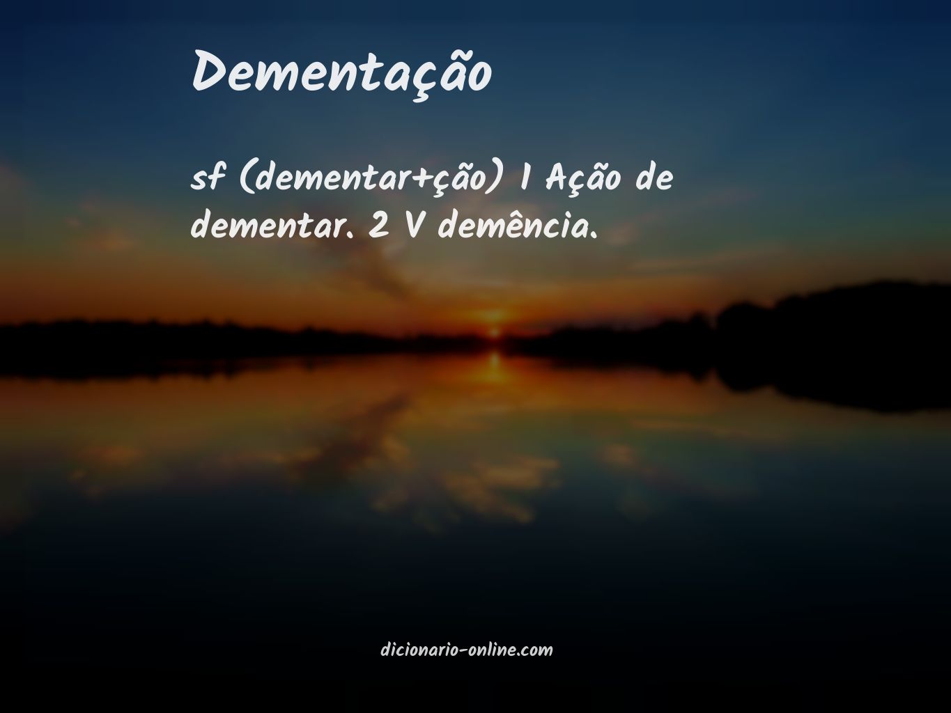 Significado de dementação