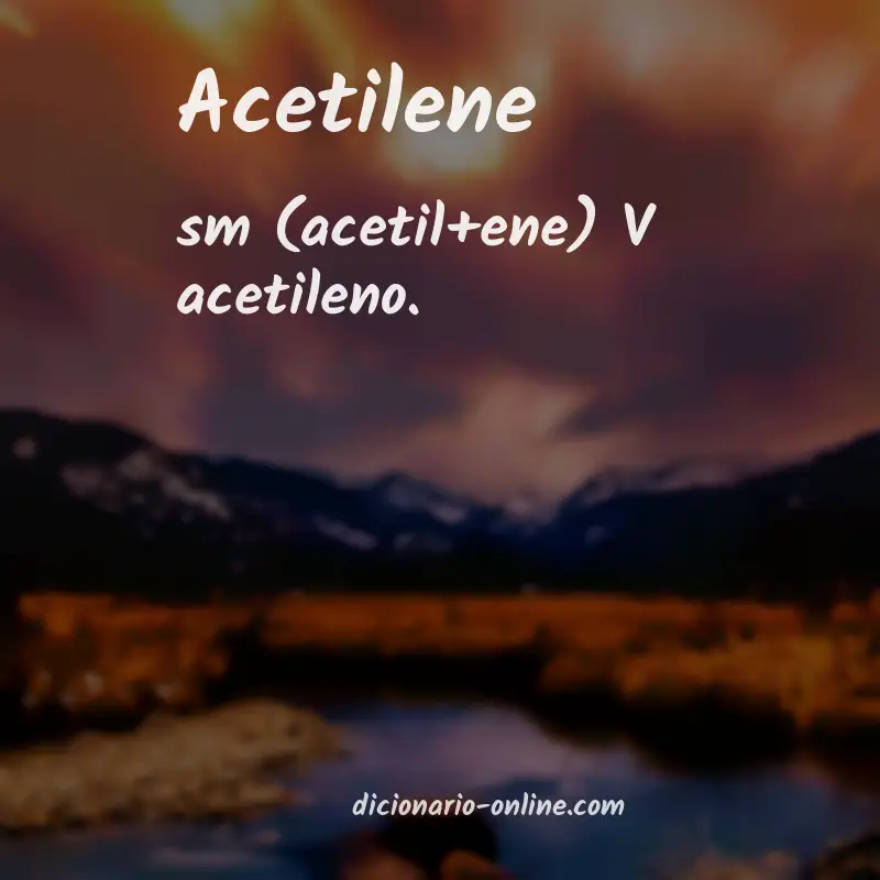 Significado de acetilene