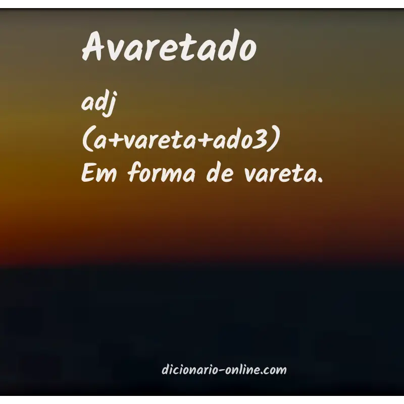 Significado de avaretado