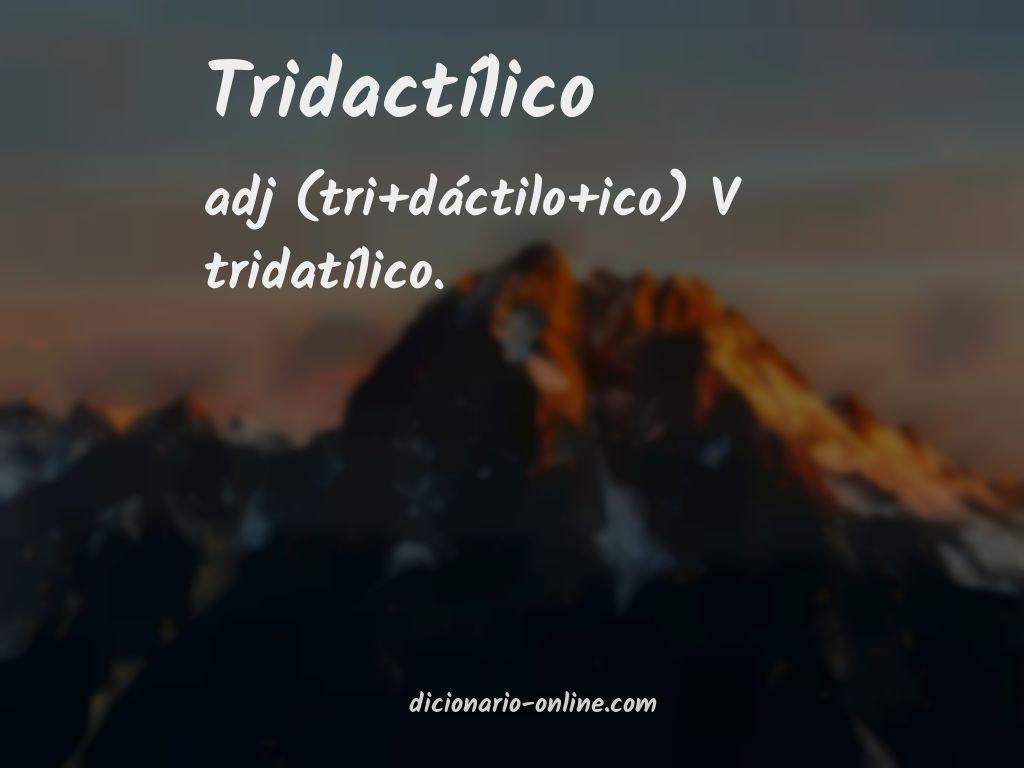 Significado de tridactílico