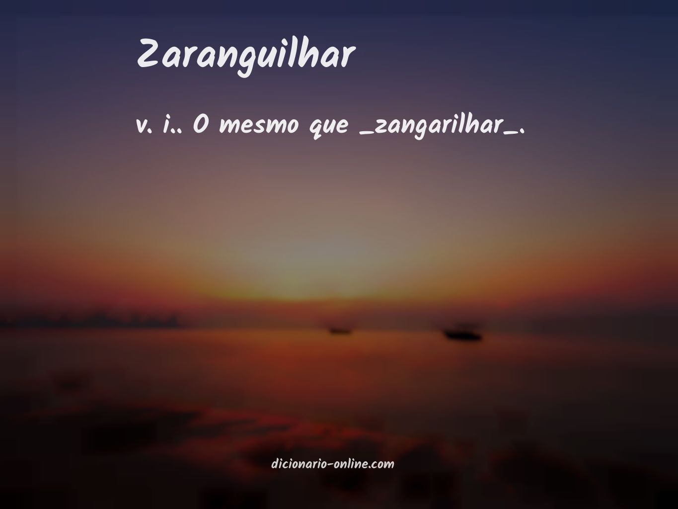 Significado de zaranguilhar