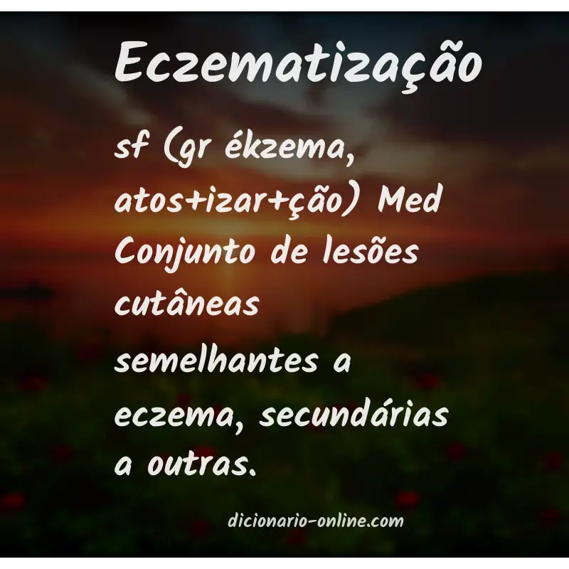 Significado de eczematização