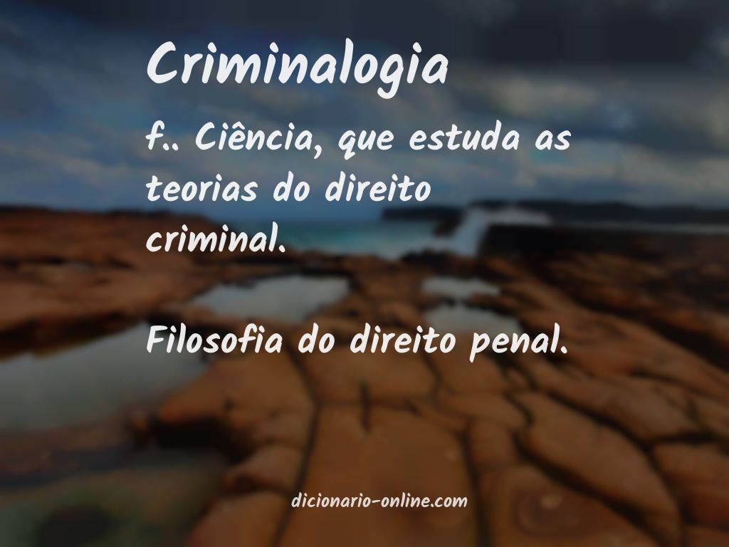 Significado de criminalogia