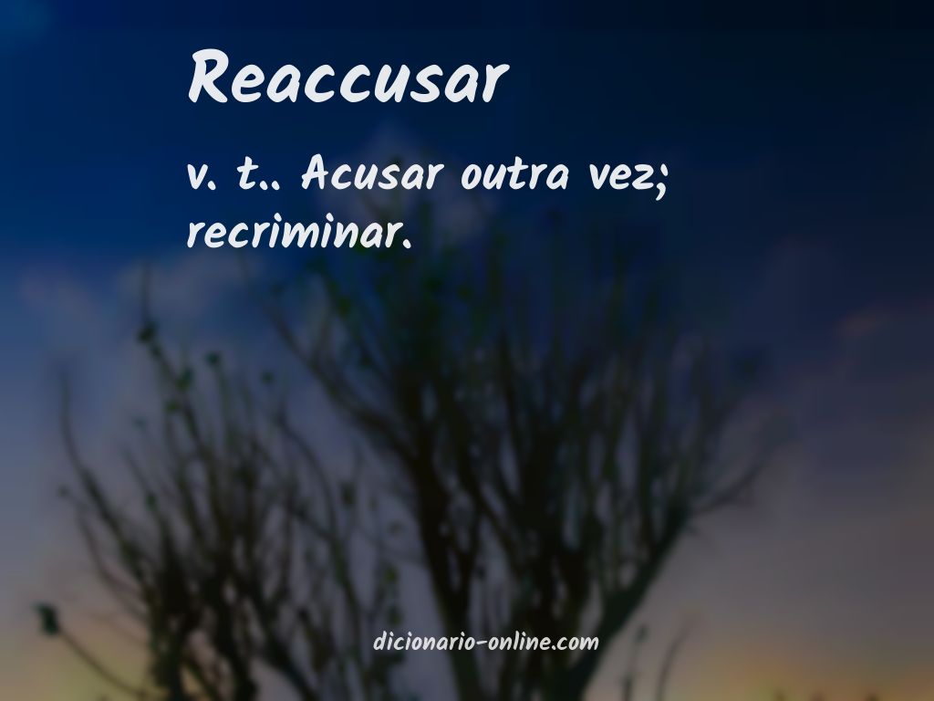 Significado de reaccusar