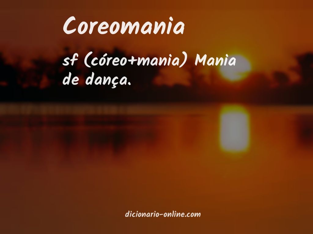 Significado de coreomania