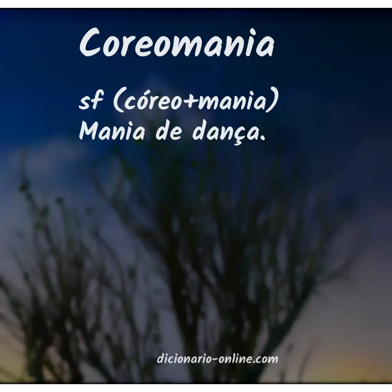 Significado de coreomania