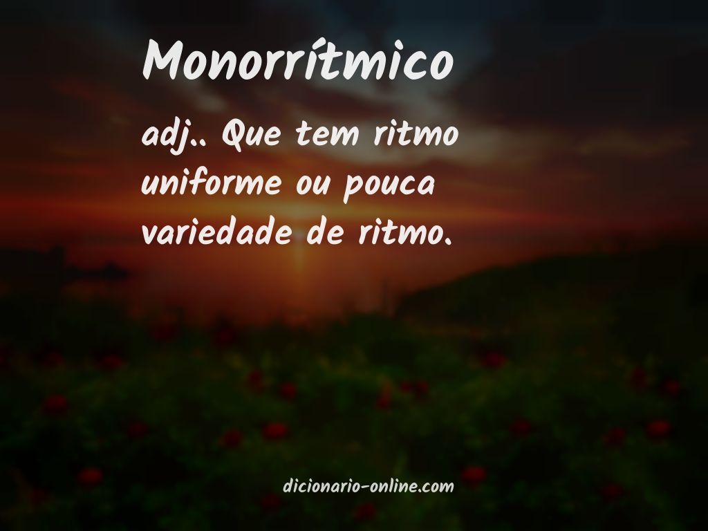 Significado de monorrítmico