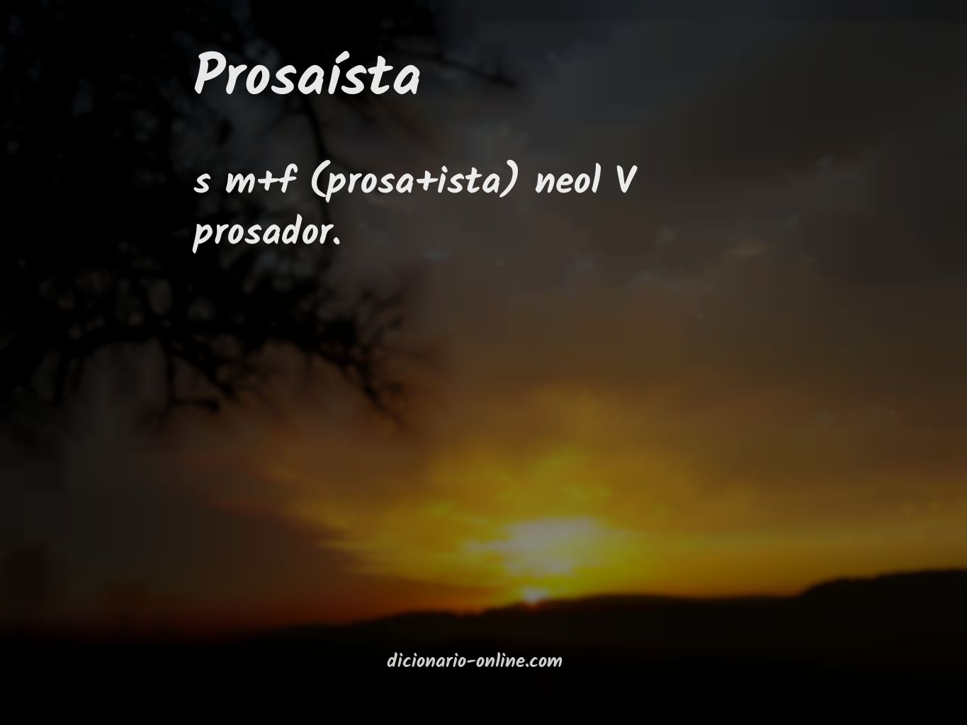 Significado de prosaísta