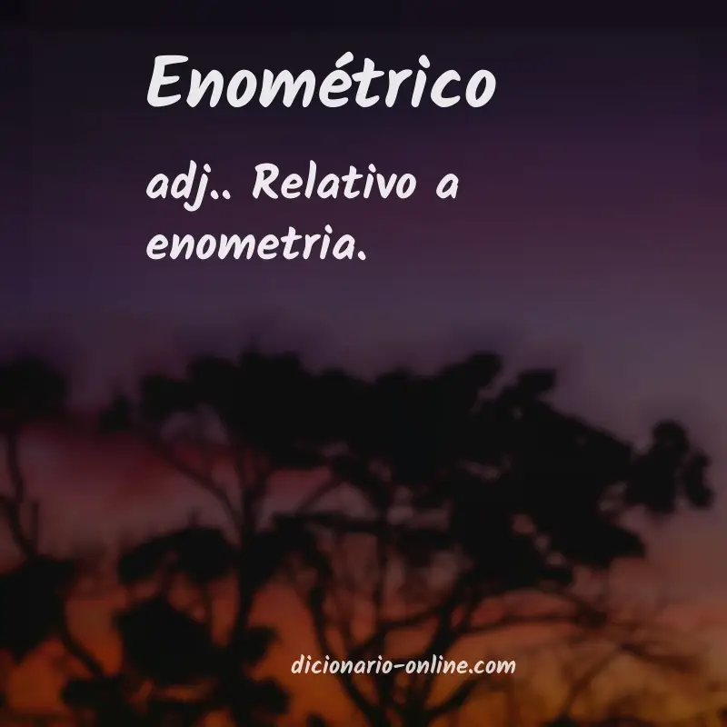 Significado de enométrico