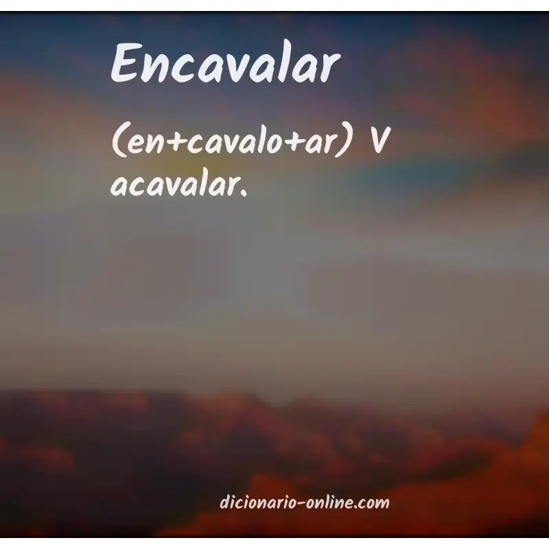 Significado de encavalar