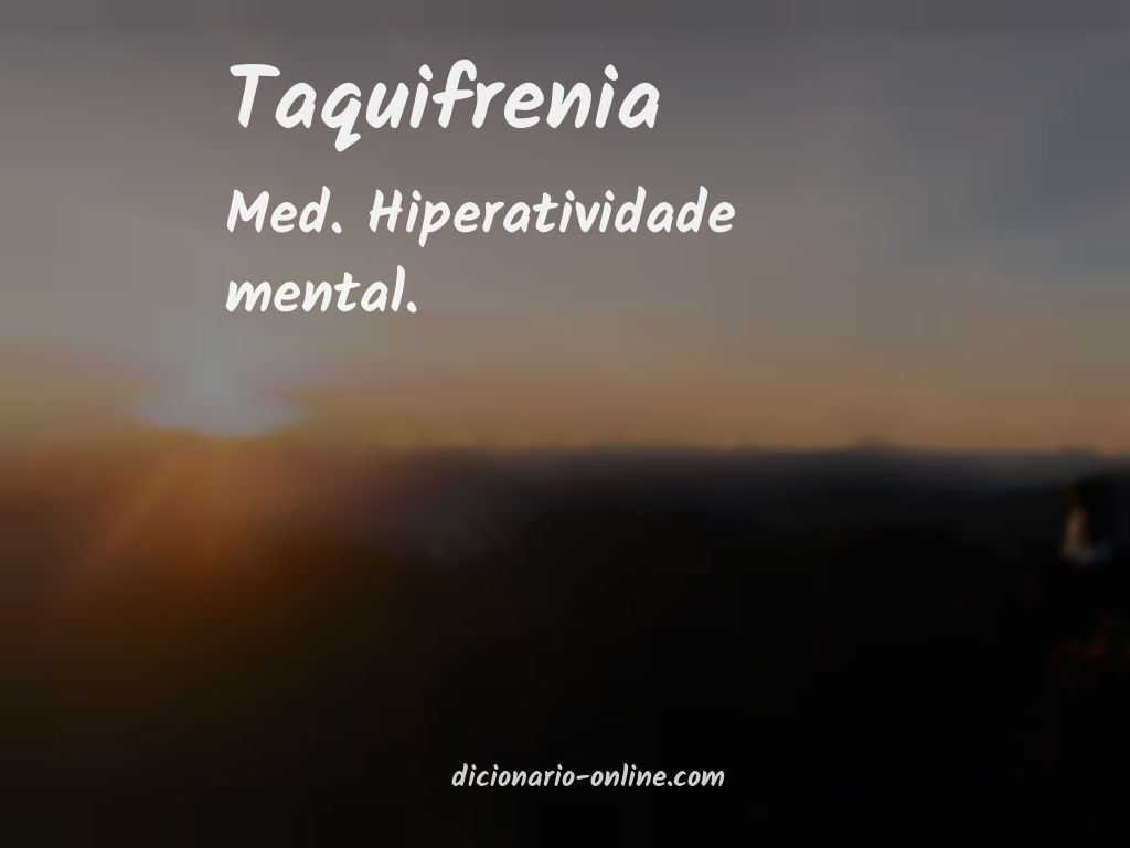 Significado de taquifrenia