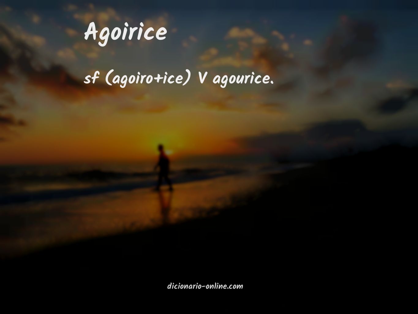 Significado de agoirice