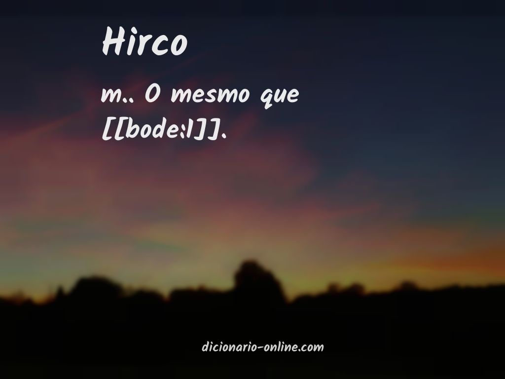 Significado de hirco