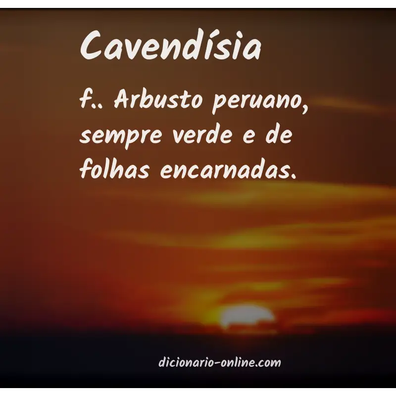 Significado de cavendísia