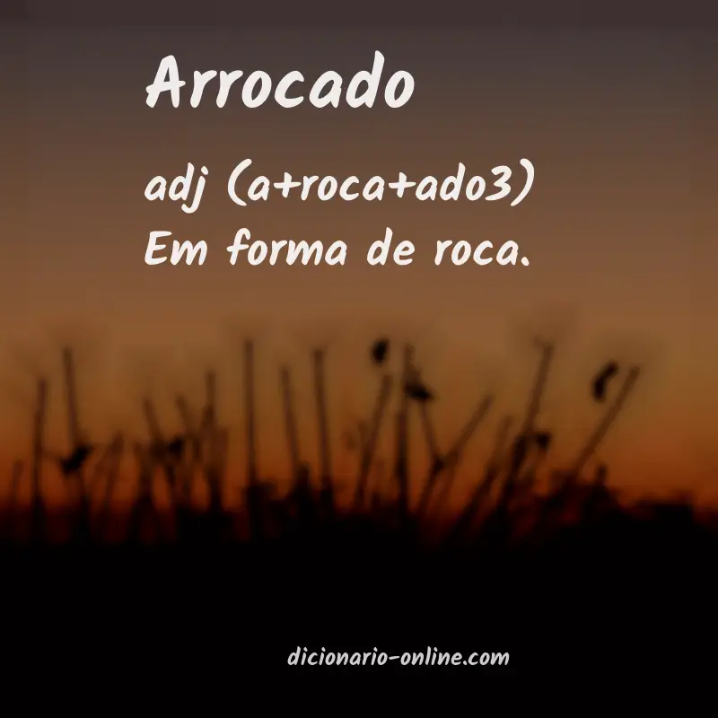 Significado de arrocado