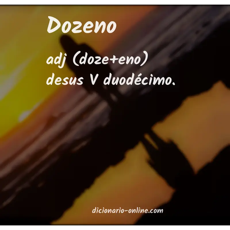 Significado de dozeno