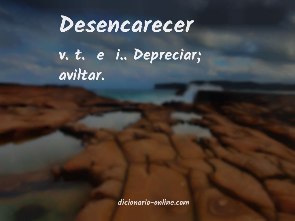 Significado de desencarecer