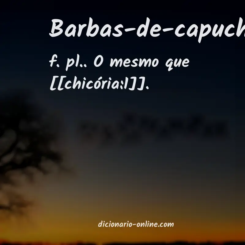 Significado de barbas-de-capuchinho