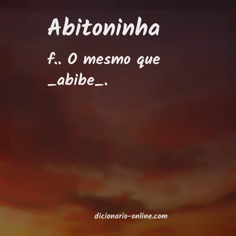 Significado de abitoninha