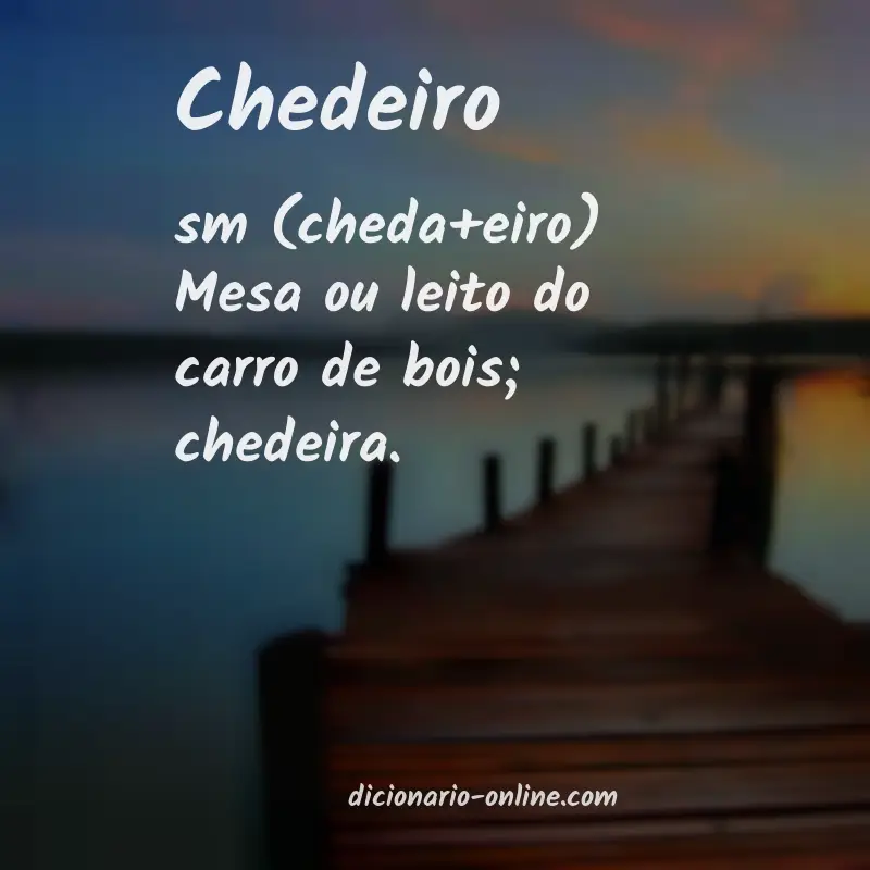 Significado de chedeiro