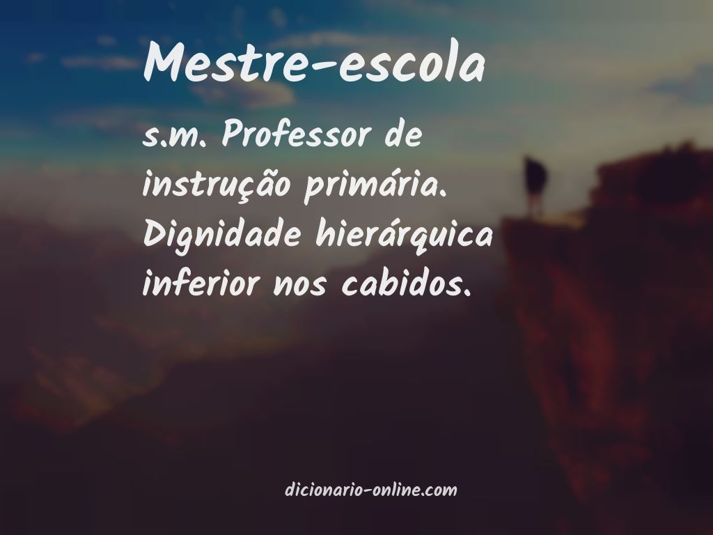 Significado de mestre-escola