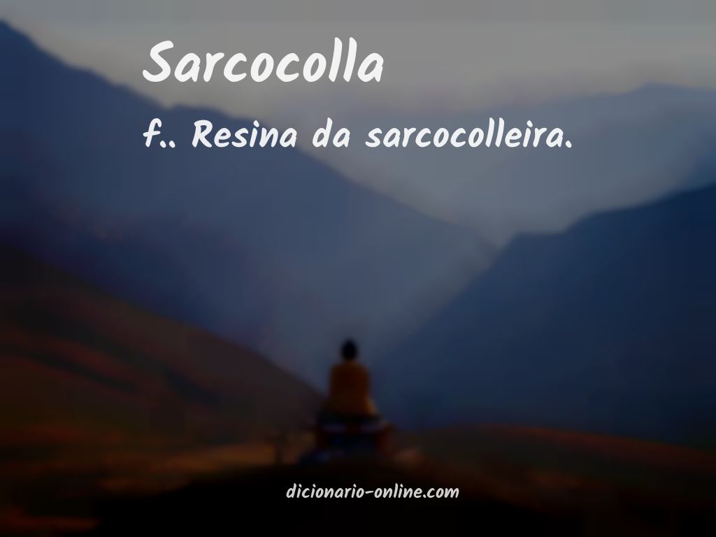 Significado de sarcocolla