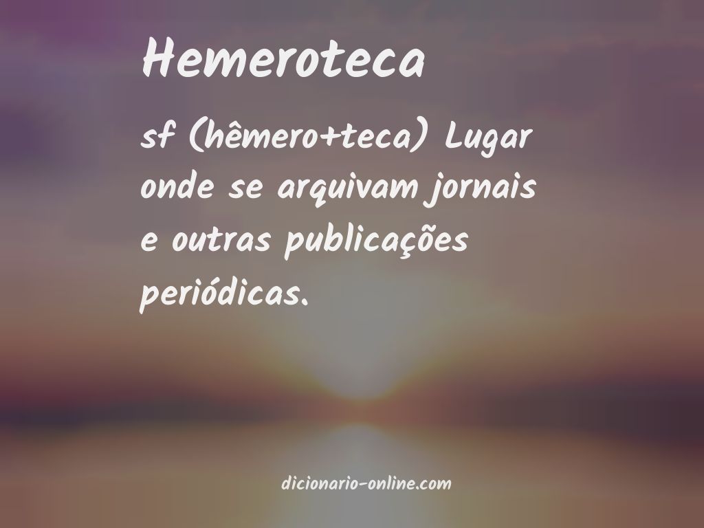 Significado de hemeroteca