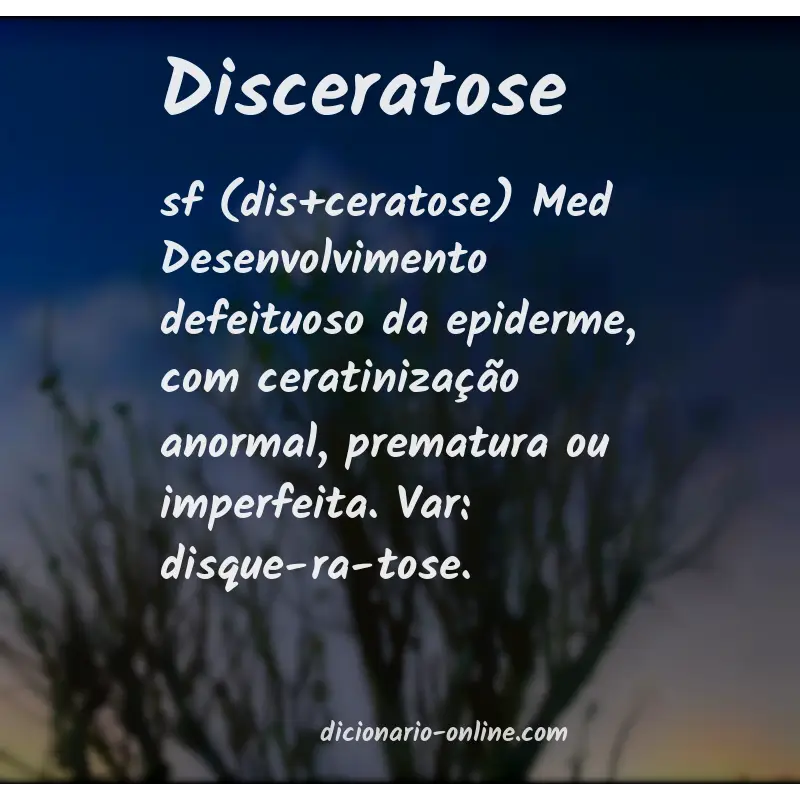 Significado de disceratose