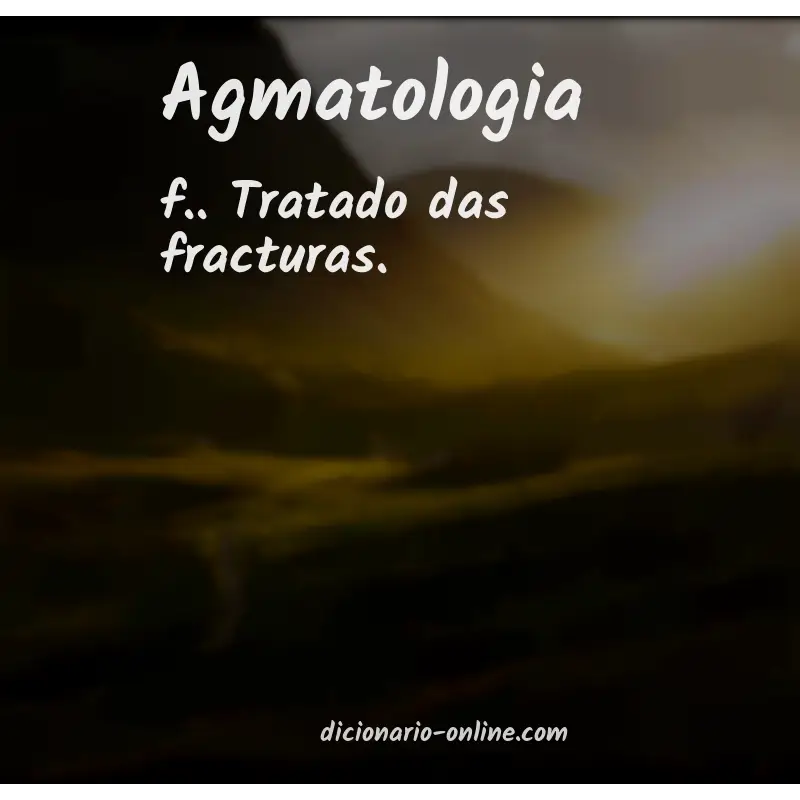 Significado de agmatologia
