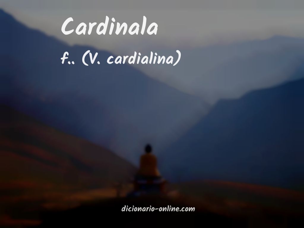 Significado de cardinala