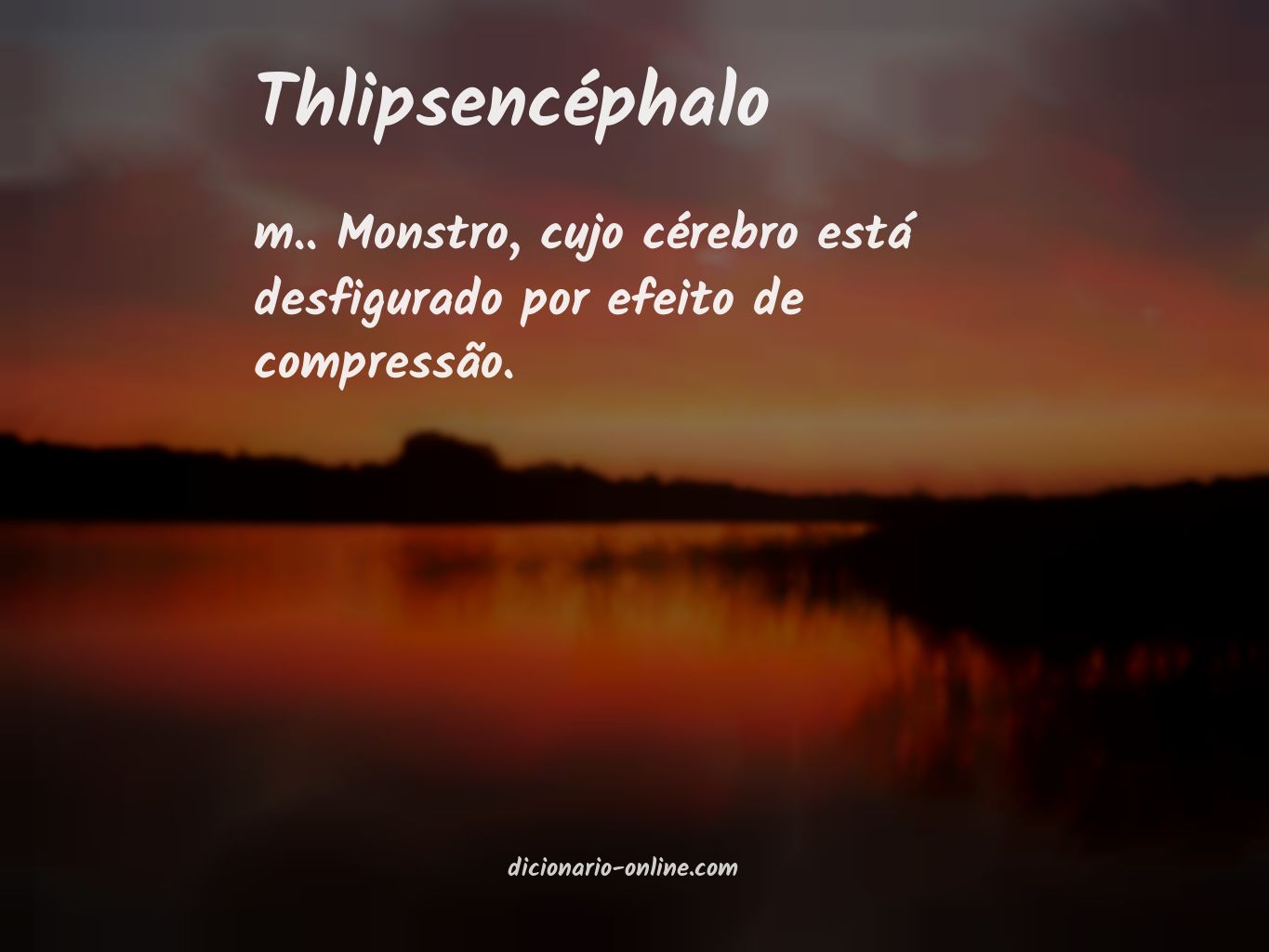 Significado de thlipsencéphalo