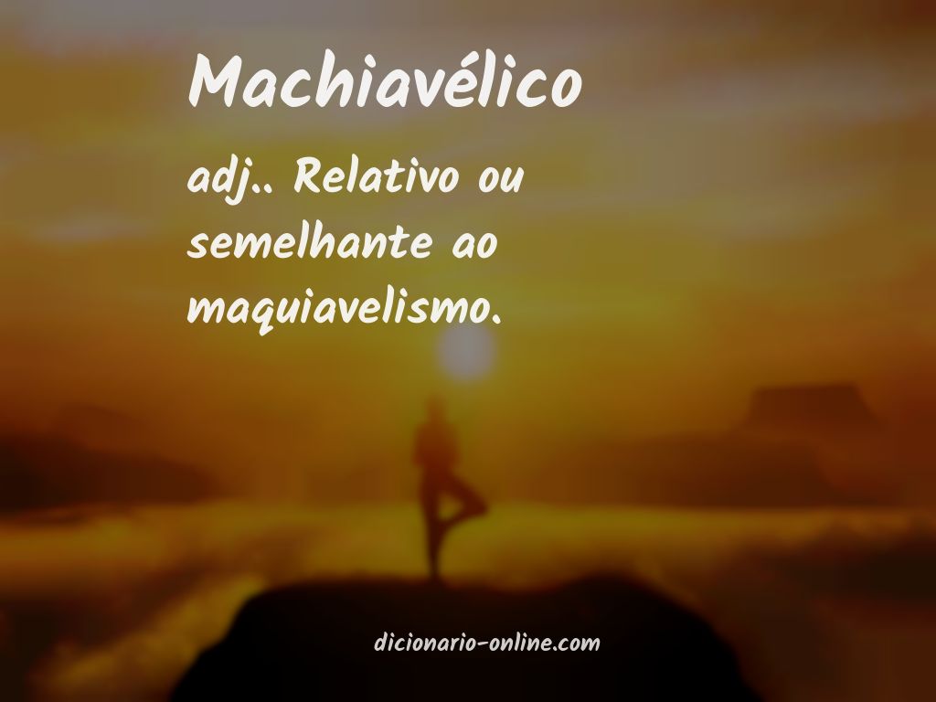 Significado de machiavélico