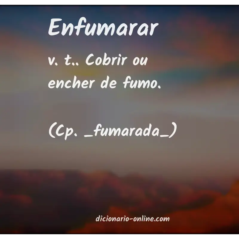 Significado de enfumarar