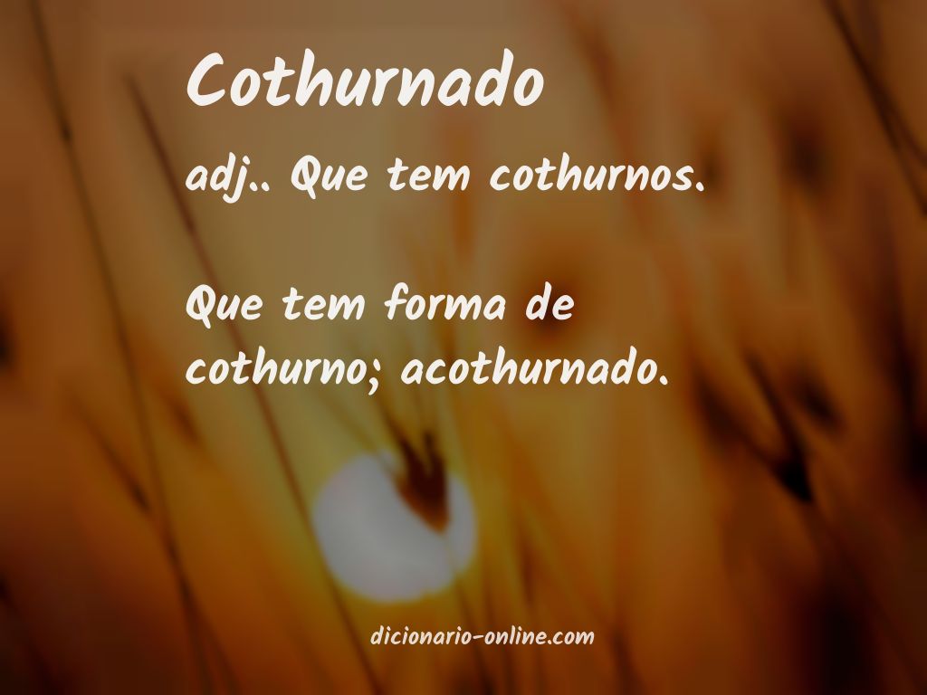 Significado de cothurnado