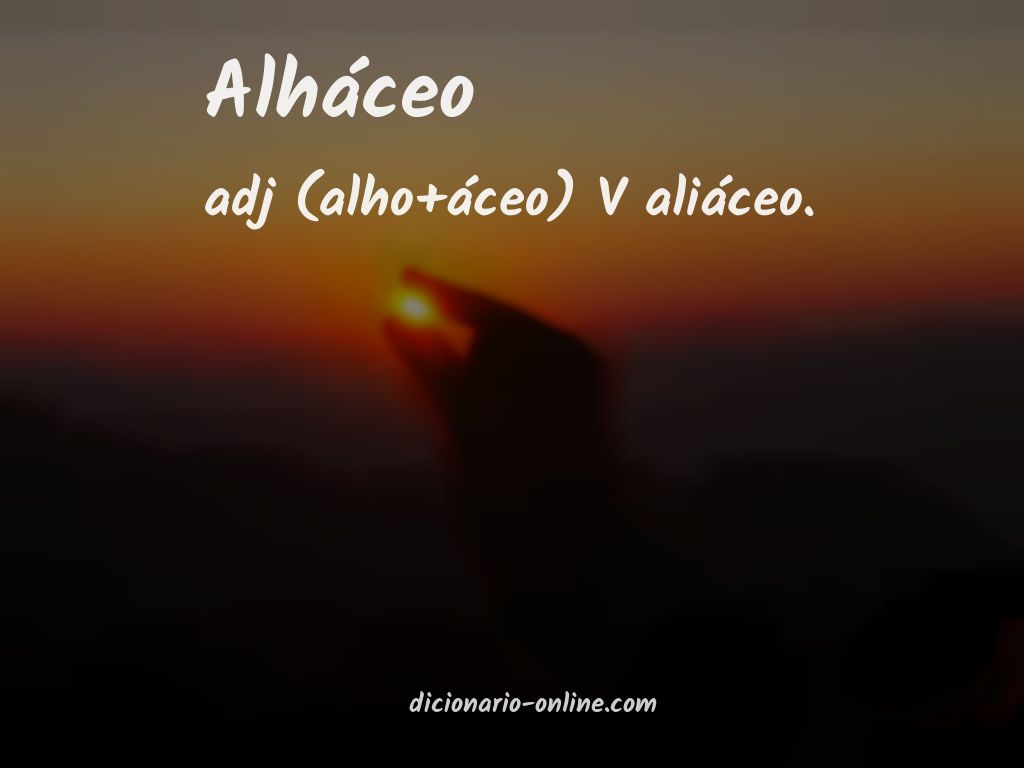 Significado de alháceo