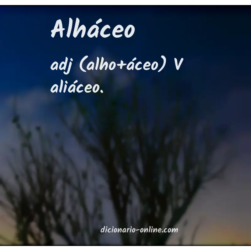 Significado de alháceo