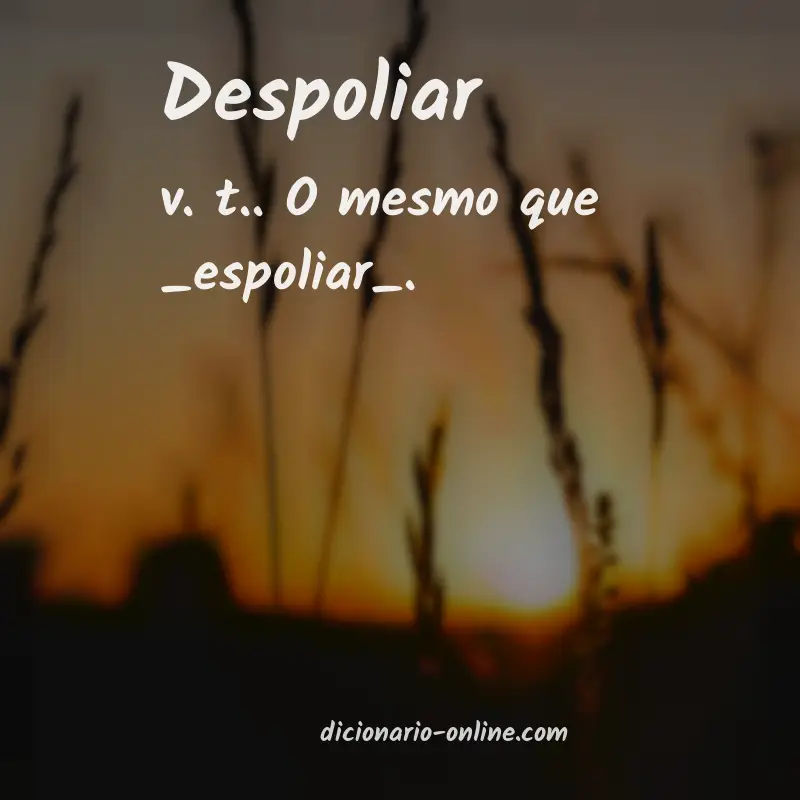 Significado de despoliar