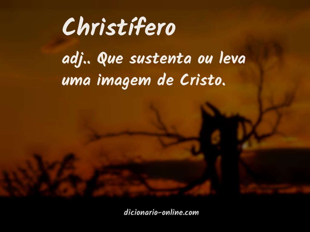 Significado de christífero